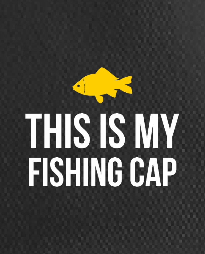 kepurė This is my fishing cap